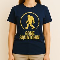 Gone Squatchin T-Shirt