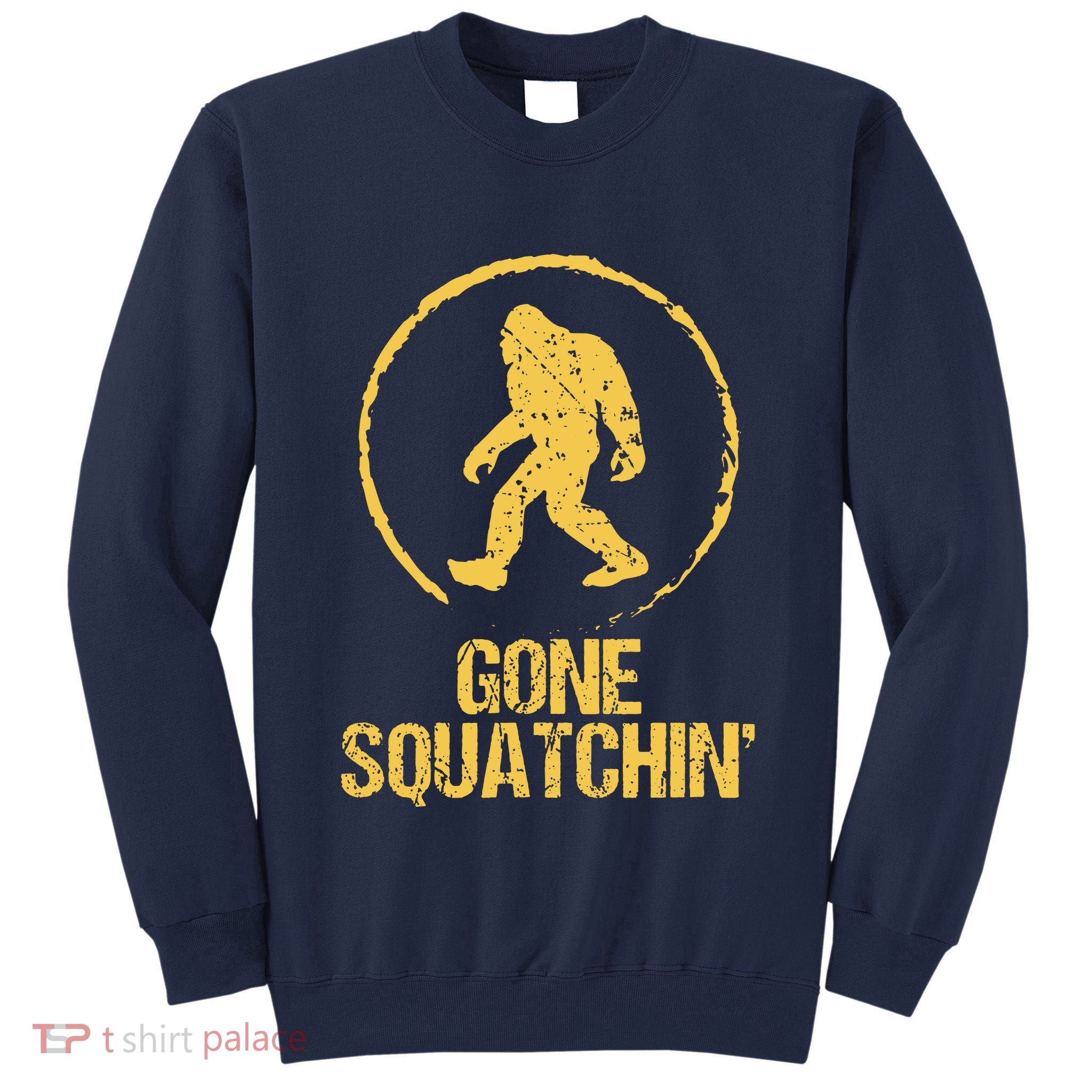 Gone Squatchin Tall Sweatshirt