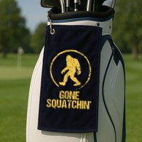 Gone Squatchin Golf Towel