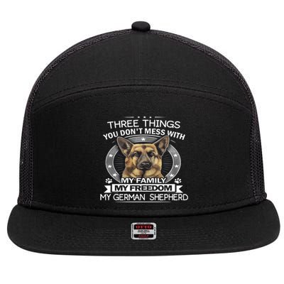 Ger Shepherd Gift Three Things You Don't Mess With Cool Gift 7 Panel Mesh Trucker Snapback Hat