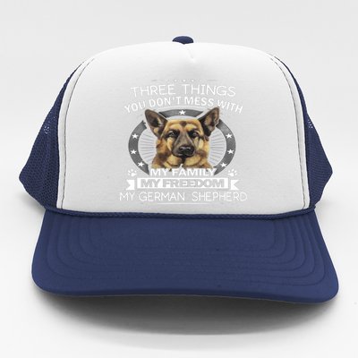 Ger Shepherd Gift Three Things You Don't Mess With Cool Gift Trucker Hat