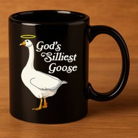GodS Silliest Goose GodS Silliest Goose Duck Funny 11oz C Handle Ceramic Mug