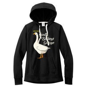 GodS Silliest Goose GodS Silliest Goose Duck Funny Women's Fleece Hoodie