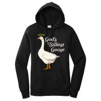 GodS Silliest Goose GodS Silliest Goose Duck Funny Women's Pullover Hoodie