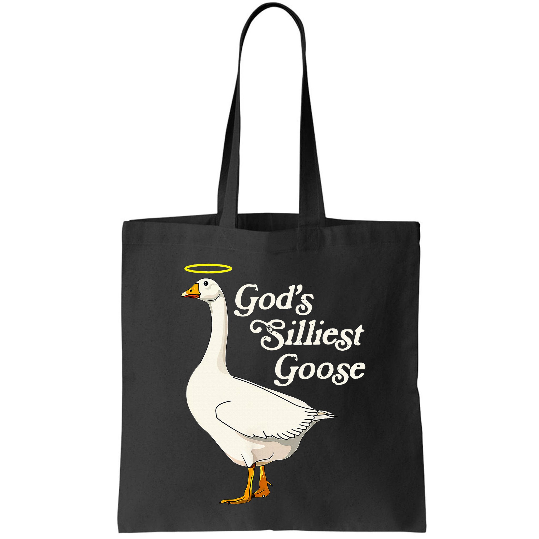 GodS Silliest Goose GodS Silliest Goose Duck Funny Bag