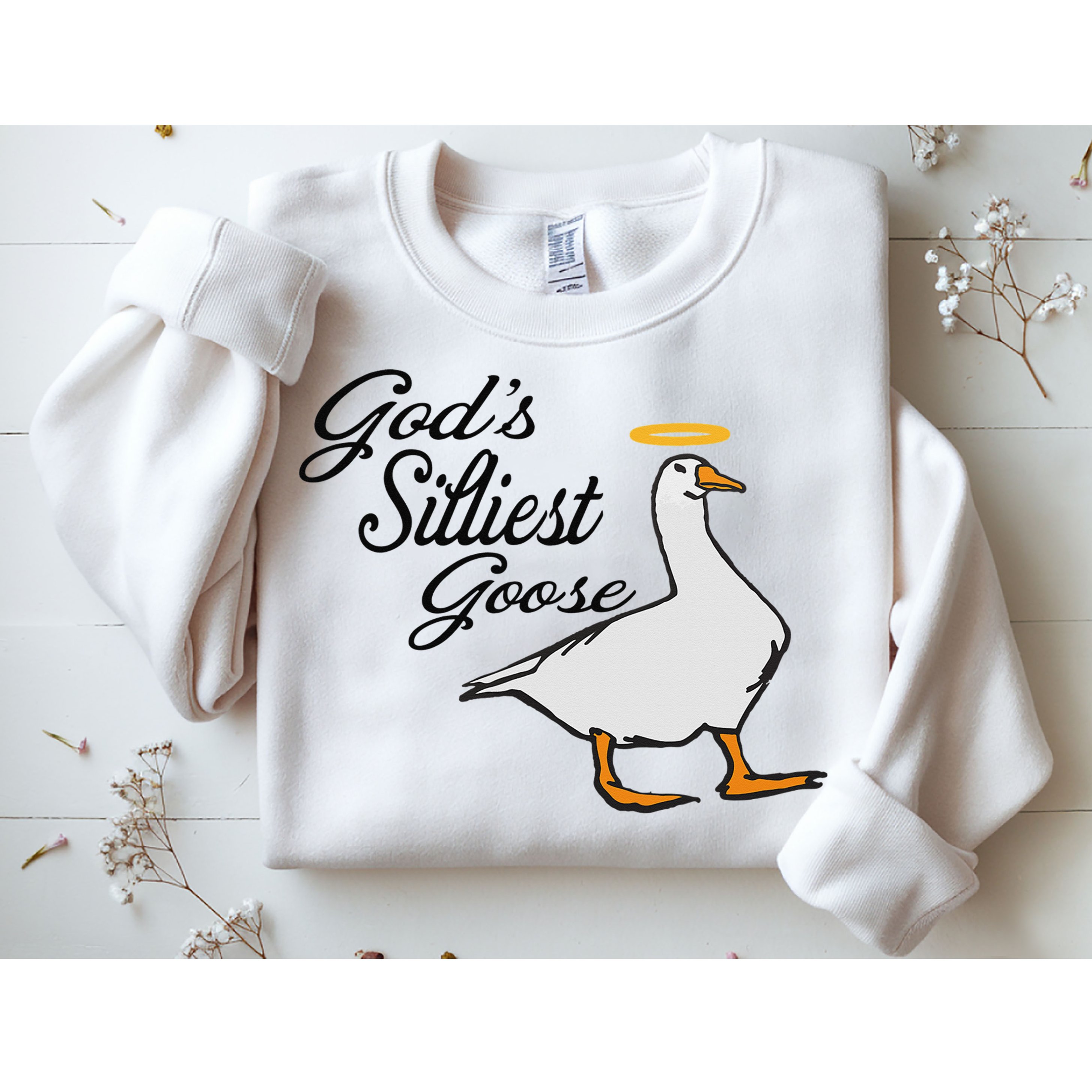 God's Silliest Goose God's Silliest Goose Duck Funny Sweatshirt