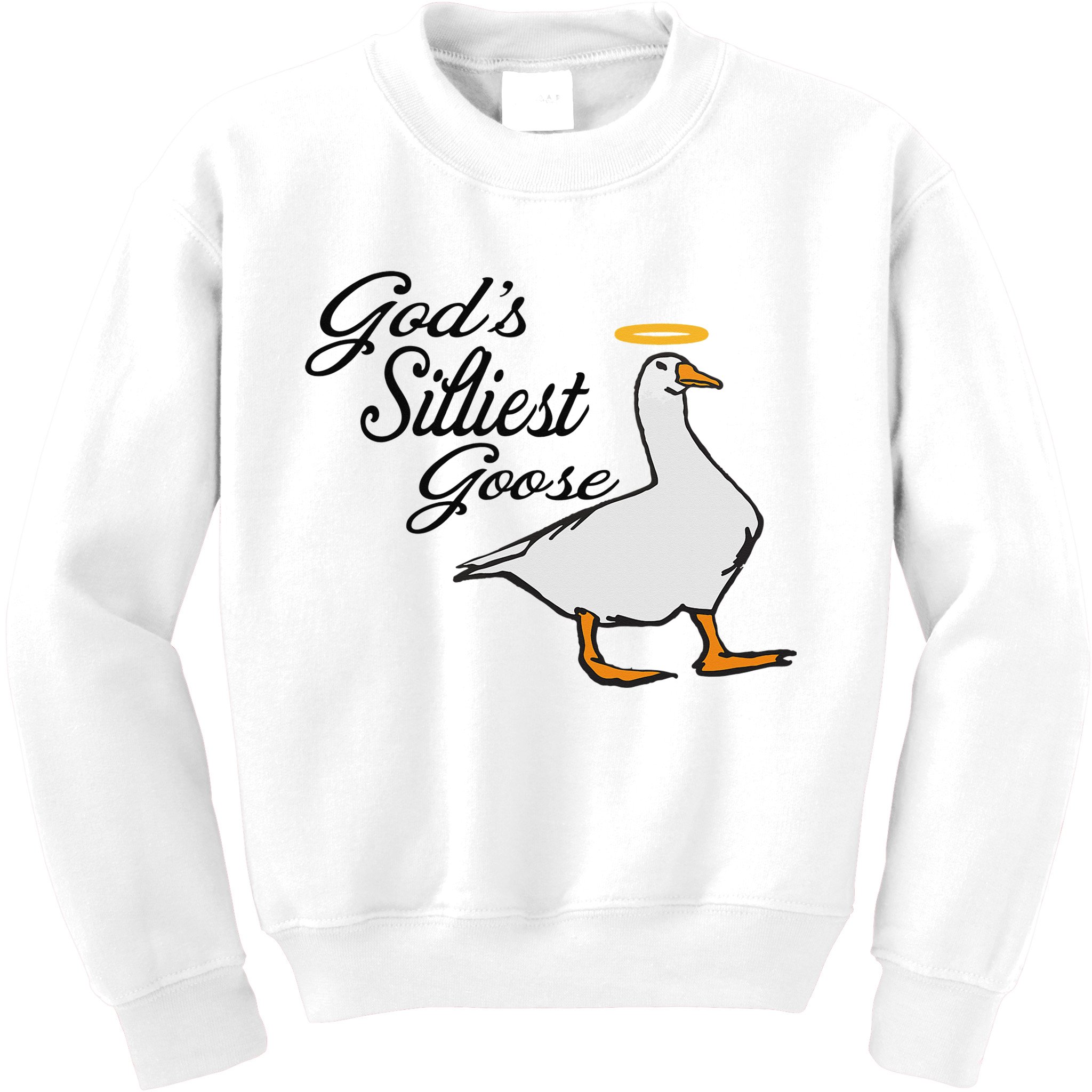 God's Silliest Goose God's Silliest Goose Duck Funny Kids Sweatshirt