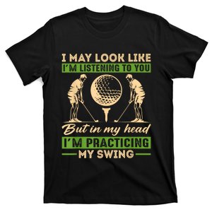 Golf Swing Golfer Joke For Golfing Sport Player Lover Fans T-Shirt