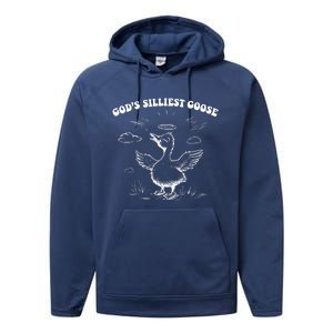 GodS Silliest Goose Funny Goose Performance Fleece Hoodie