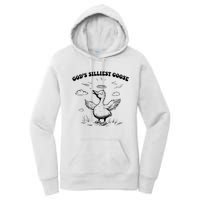 GodS Silliest Goose Funny Goose Women's Pullover Hoodie