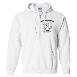 GodS Silliest Goose Funny Goose Full Zip Hoodie