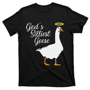 God's Silliest Goose God's Silliest Goose Duck Funny T-Shirt