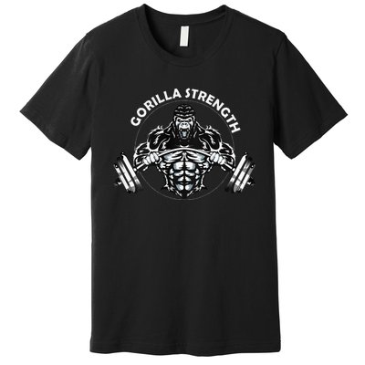 Gorilla Strength Premium T-Shirt