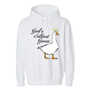 God's Silliest Goose Funny Goose Lover Sarcasm Garment-Dyed Fleece Hoodie