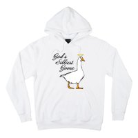 God's Silliest Goose Funny Goose Lover Sarcasm Hoodie