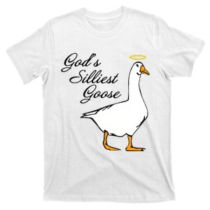 God's Silliest Goose Funny Goose Lover Sarcasm T-Shirt