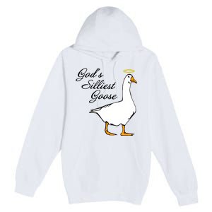 God's Silliest Goose Funny Goose Lover Sarcasm Premium Pullover Hoodie