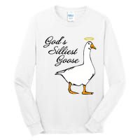 God's Silliest Goose Funny Goose Lover Sarcasm Tall Long Sleeve T-Shirt