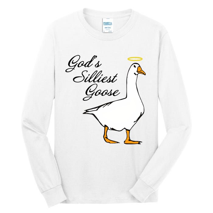 God's Silliest Goose Funny Goose Lover Sarcasm Tall Long Sleeve T-Shirt