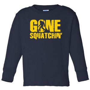 Gone Squatchin Toddler Long Sleeve Shirt