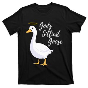 Gods Silliest Goose T-Shirt