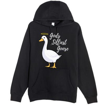 Gods Silliest Goose Premium Pullover Hoodie