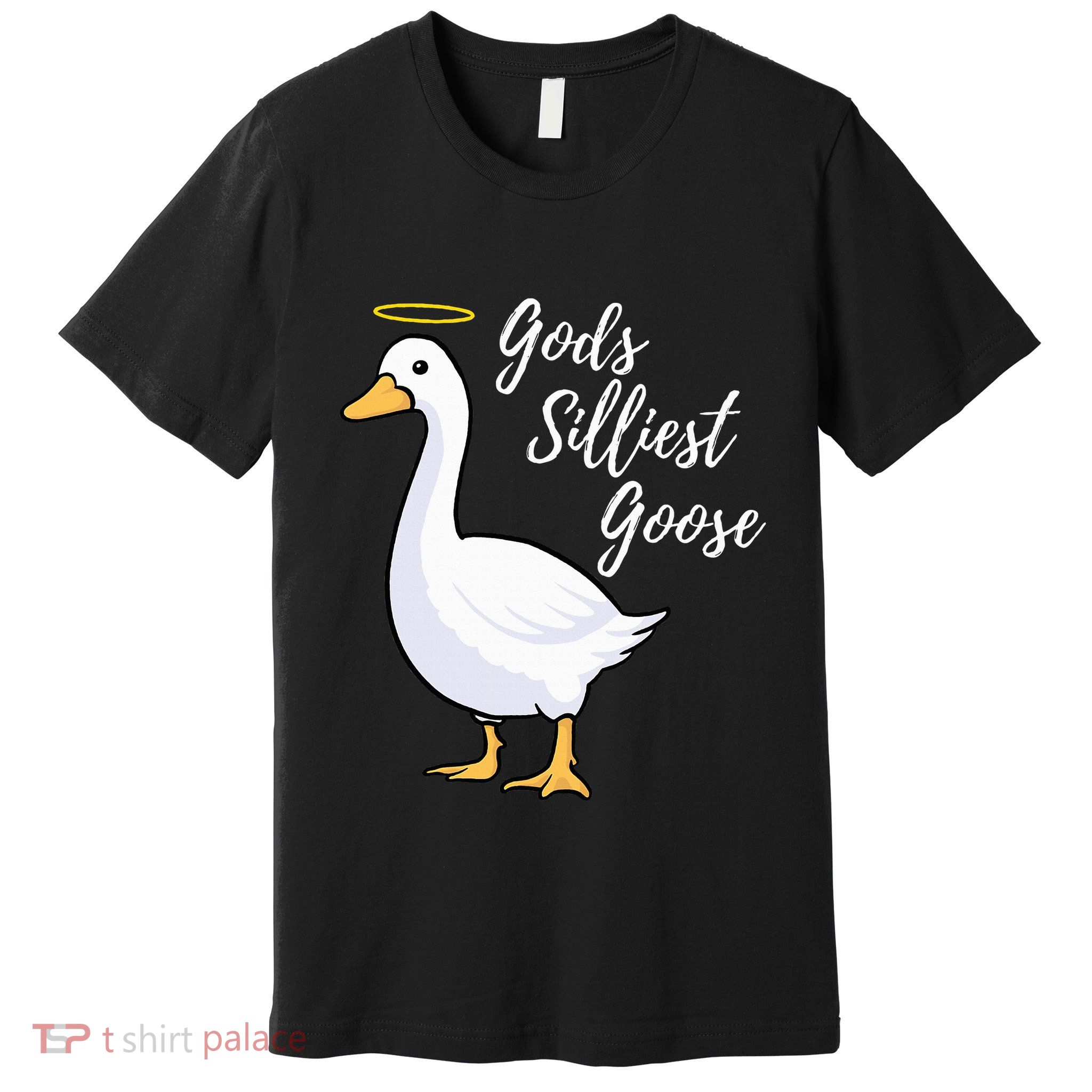 Gods Silliest Goose Premium T-Shirt