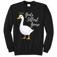 Gods Silliest Goose Tall Sweatshirt