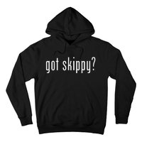 Got Skippy Hoodie