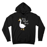 Gods Silliest Goose Hoodie