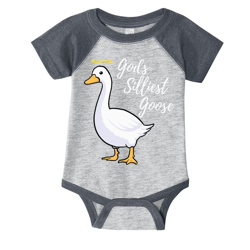 Gods Silliest Goose Infant Baby Jersey Bodysuit