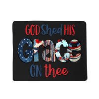 God Shed His Grace On Thee 4th Of July Groovy Patriotic Mousepad