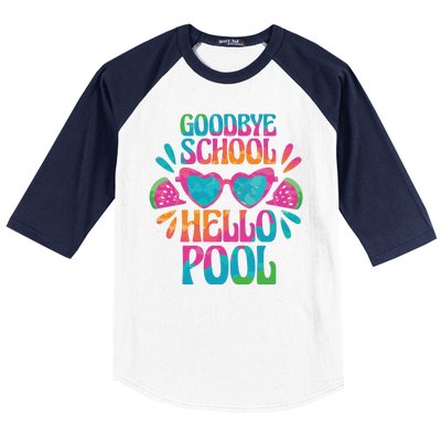 Goodbye School Hello Pool Summer Baseball Sleeve Shirt