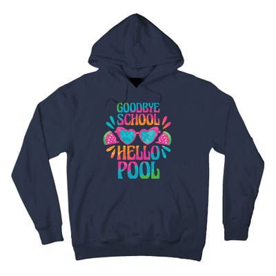 Goodbye School Hello Pool Summer Tall Hoodie