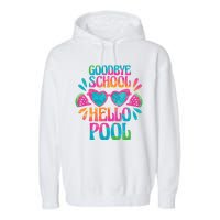 Goodbye School Hello Pool Summer Garment-Dyed Fleece Hoodie