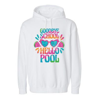 Goodbye School Hello Pool Summer Garment-Dyed Fleece Hoodie