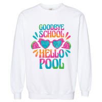 Goodbye School Hello Pool Summer Garment-Dyed Sweatshirt