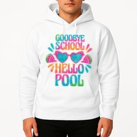 Goodbye School Hello Pool Summer Hoodie