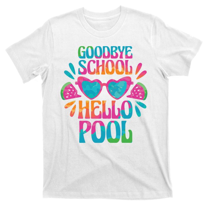 Goodbye School Hello Pool Summer T-Shirt