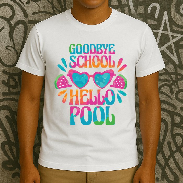 Goodbye School Hello Pool Summer T-Shirt