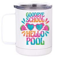 Goodbye School Hello Pool Summer 12 oz Stainless Steel Tumbler Cup