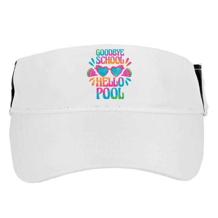 Goodbye School Hello Pool Summer Adult Drive Performance Visor