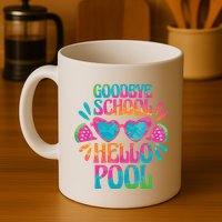 Goodbye School Hello Pool Summer Mug