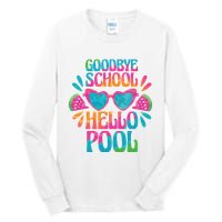 Goodbye School Hello Pool Summer Tall Long Sleeve T-Shirt