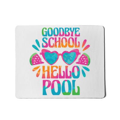 Goodbye School Hello Pool Summer Mousepad