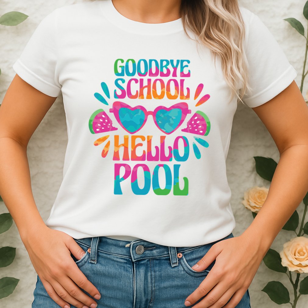 Goodbye School Hello Pool Summer Womens T-Shirt