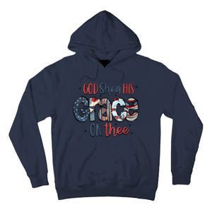 God Shed His Grace On Thee 4th Of July Groovy Patriotic Tall Hoodie