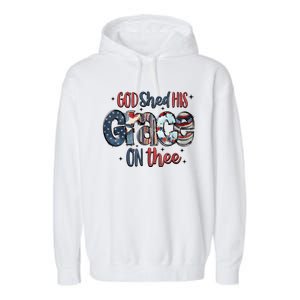 God Shed His Grace On Thee 4th Of July Groovy Patriotic Garment-Dyed Fleece Hoodie