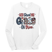 God Shed His Grace On Thee 4th Of July Groovy Patriotic Long Sleeve Shirt