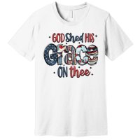 God Shed His Grace On Thee 4th Of July Groovy Patriotic Premium T-Shirt